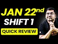 ❤️JEE 2026 Quick Analysis 💥22 Jan Shift 1 ⚠️Why Too Easy Paper ?☠️