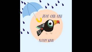 Toco Can Can- Sleepy Rain- Kids Sing Along Bedtime Song screenshot 3