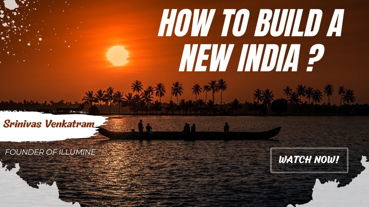 How to Build A New India? || Srinivas Venkatram || VYLC'23