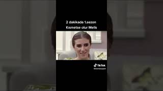 Kısmetse Olur Melis | 2 Dakikada Kaosları