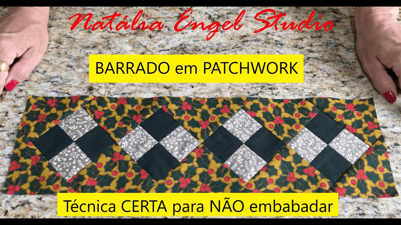 BARRADO em PATCHWORK | Técnica CERTA para NÃO EMBABADAR