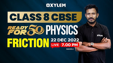 Class 8 Cbse Physics | Chapter - Friction |  Xylem Class 8 Cbse