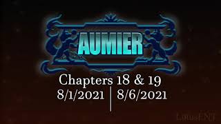 [Aumier] Chapters 18 & 19 Trailer @Cinderfall129