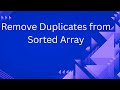 Remove Duplicates from Sorted Array