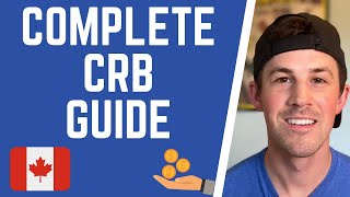 How to Apply for CRB & Complete Canada Recovery Benefits Guide | CRB GUIDE
