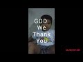 God we thank you