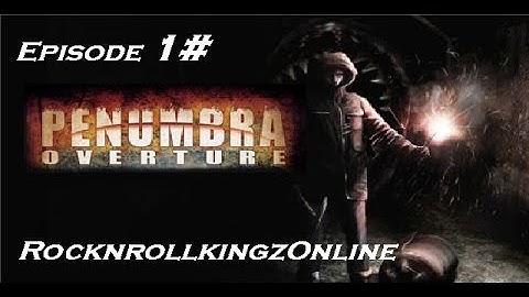 Ozzman - Penumbra Overture - PART 1