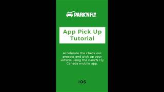 Park'N Fly App Tutorial:  Pick-Up for Apple iOS screenshot 2
