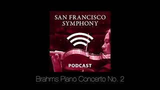Program Note Podcast: Brahms' Piano Concerto No. 2