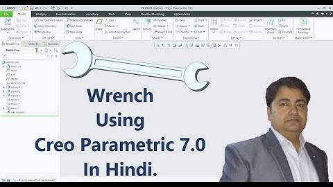 Wrench Model Using Creo Parametric 7.0 in Hindi.