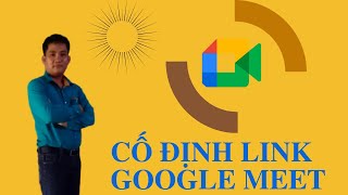 4 cách tạo link Google meet – Tin Học Văn Phòng