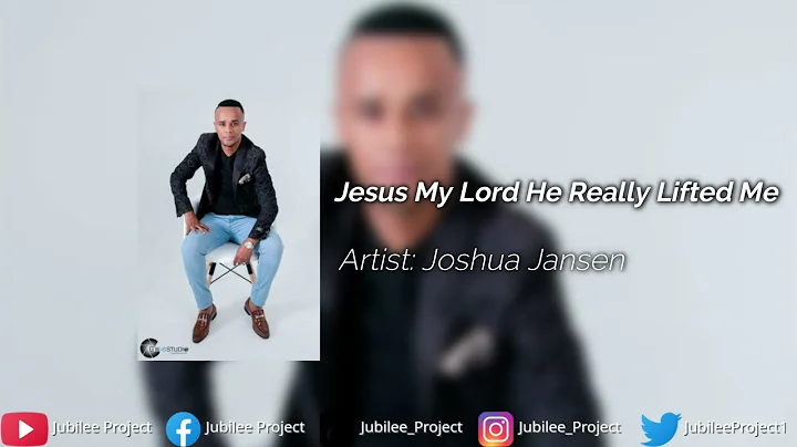 Joshua Jansen - Jesus My Lord He Really Lifted Me