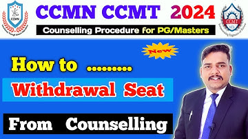 Withdrawal Seat From CCMN CCMT Counselling 2024 | ccmn counselling | ccmt counselling 2024 withdraw