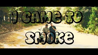 2Hk - I Came To Smoke Ft. Stevie-C And Fern - Official Video
