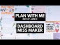 Planner Life: DASHBOARD Plan With Me May 27 - June 2 (MISS MAKER)