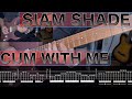 TAB【SIAM SHADE】CUM WITH ME【Guitar cover】