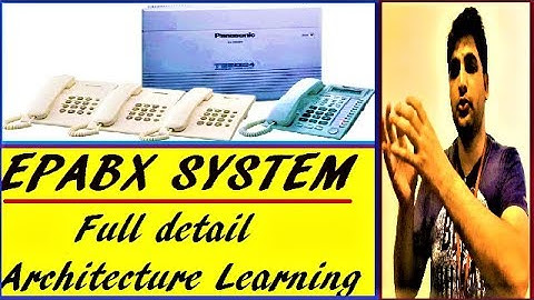 What is EPABX System and How does it function? Detail Architecture and Learning