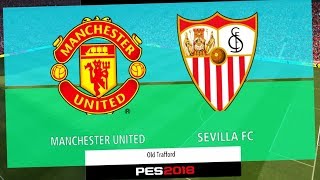 Manchester United x Sevilla | UEFA Champions League 2018 | PES