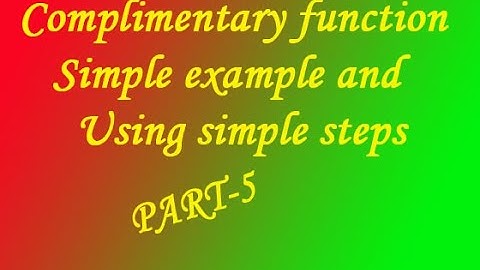Complimentary function simple example and using simple steps example-5