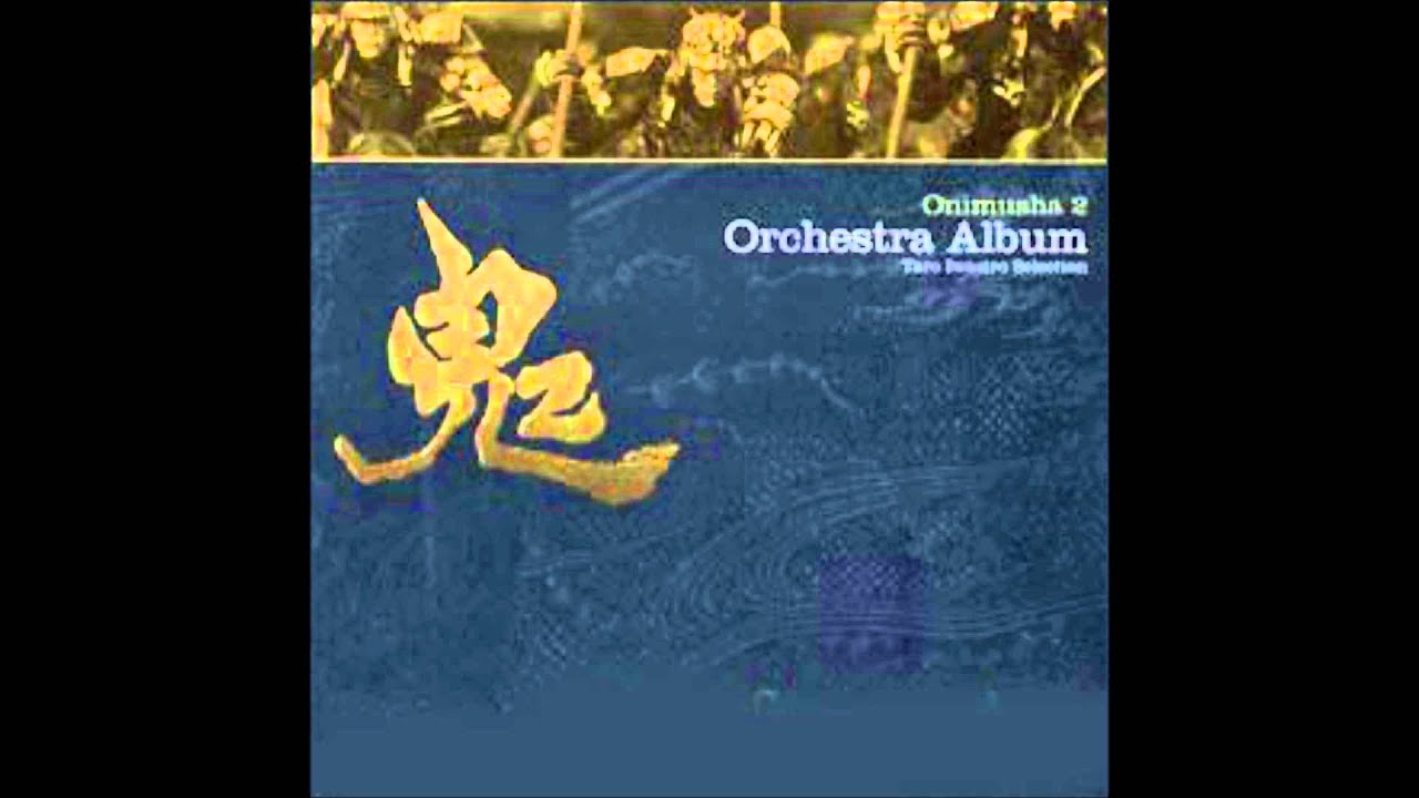 Onimusha 2 Orchestra Album - Chapter IV Truth of Edge ~Magoichi Saiga's Theme~