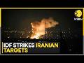 Israel-Iran War: IDF Claims it Struck Iranian Regime Targets | WION