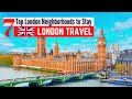 Where to Stay in London | 7 Best Neighborhoods & Hotels to Stay in London | London Travel Guide