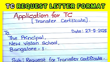 How to Write a Transfer Certificate Application | TC Request Letter Format in English TC Application