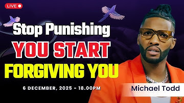 Forgive YOU First: The Freedom Starts Within | Michael Todd