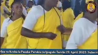 SADAKA SAFI & KILA PENYE NGOMA ( KESHA LA PASAKA): KWAYA YA MT ALEXANDER IPOGOLO