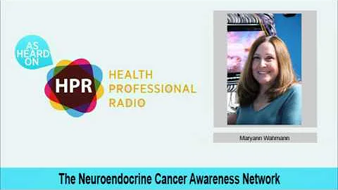 The Neuroendocrine Cancer Awareness Network