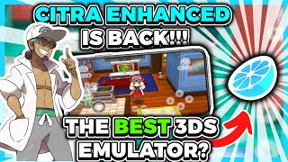 CITRA ENHANCED IS BACK! | CITRA EMULATOR BEST MOD FOR FPS? | CITRA EMULATOR LAG FIX FPS INCREASE MOD