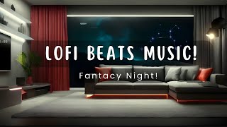 Lofi Chill music! Fantacy Night!