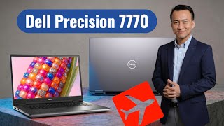 Đánh giá Dell Precision 7770 chuyên đồ hoạ thiết kế màn hình lớn 17.3 tại Laptopxachtayshop