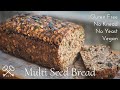 Easy gluten free multi seed bread  vegan no knead no yeast sugar free