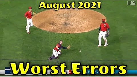 MLB \\ Worst Errors August 2021
