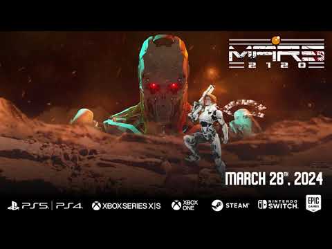 MARS 2120 - Release Date Reveal Trailer | Nintendo Switch, PS4, PS5, Xbox One/Series S|X and Steam