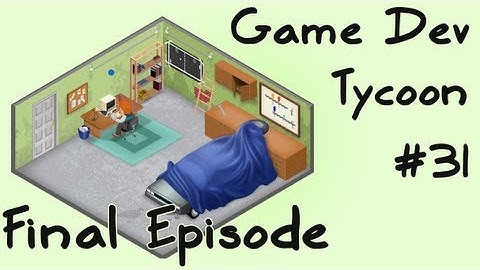 Game Dev Tycoon 31 Endgame (Final Episode)