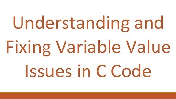 Understanding and Fixing Variable Value Issues in C Code