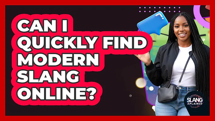 Can I Quickly Find Modern Slang Online?