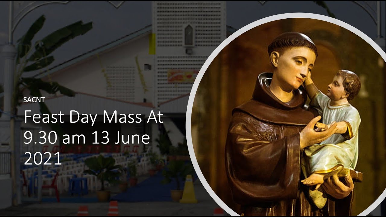 13 June 2021 Feast Day Mass Celebration- Church of St Anthony | Fr ...