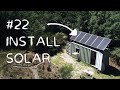 #22 Installing solar panels on a 20ft shipping container. OFF GRID