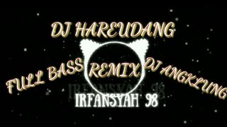 DJ Hareudang Panas Panas VIRAL TIKTOK TERBARU 2020 | Full Bass Remix