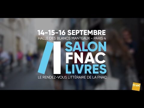 Salon Fnac Livres Edition 2019 C Est Reparti Conseils D