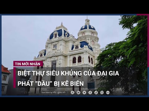 Hải Sản 3 Miền Lê Hồng Phong - Hải Phòng: Biệt thự siêu khủng của đại gia Phát “dầu” bị kê biên  | VTC Now