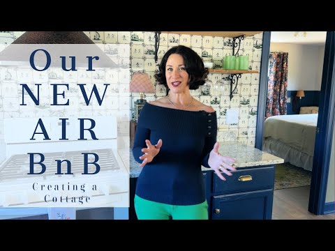 Our New Air BnB | Creating a Cottage