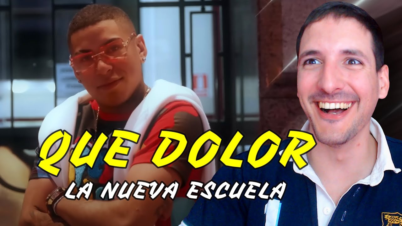 REACCION a LA NUEVA ESCUELA - Qué Dolor