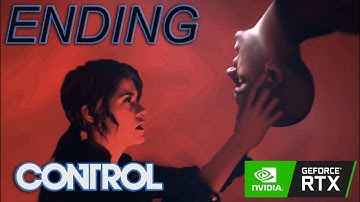 Control 2019 Ending Gameplay -RTX 2080ti