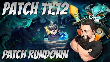Patch 11.12 Patch Rundown | TFT Reckoning | Teamfight Tactics