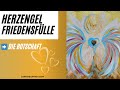 Herzengel Friedensfülle und dessen Botschaft