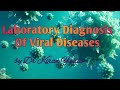 Microbiology lectures|Laboratory Diagnosis of viral Diseases|virology lectures